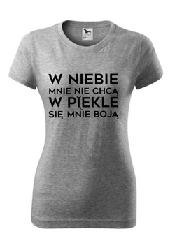 koszulka z nadrukiem - W NIEBIE MNIE NIE CHCĄ