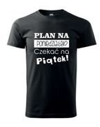 KOSZULKA Z NADRUKIEM - PLAN NA PONIEDZIAŁEK