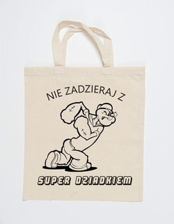 TORBA BAWEŁNIANA - NIE ZADZIERAJ Z SUPER DZIADKIEM